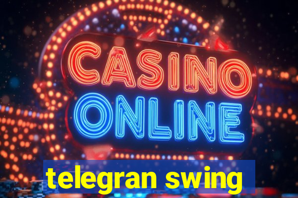 telegran swing